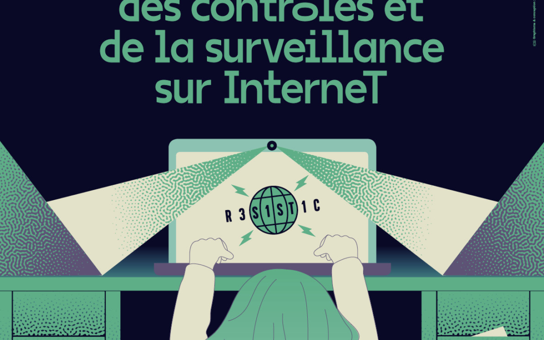 Colloque « Critiques et contournements des contrôles et de la surveillance sur internet » (31 mars – 1er avril 2022)
